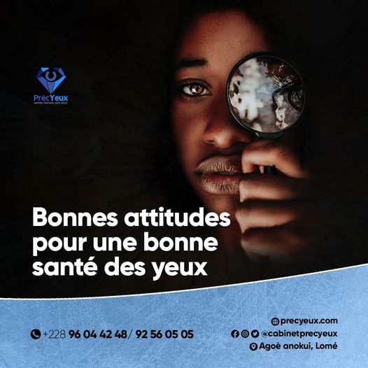 QUELLES ATTITUDES ADOPTER POUR UNE BONNE SANTE OCULAIRE ?